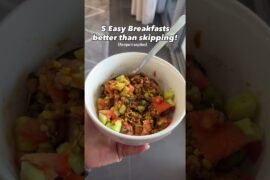 5 breakfasts better than skipping!