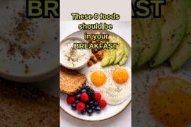 Healthy Breakfast Ideas: 6 Foods You Should Include Every Morning