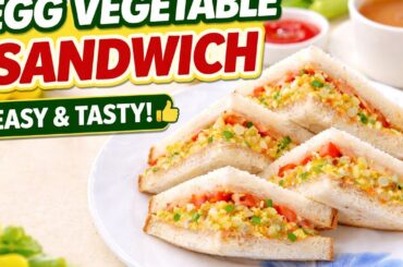 Easy Egg veg sandwich Recipe |Healthy Breakfast & tea Time snack UK style
