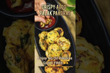 No Deep Fry Aloo Palak Pakoda Recipe | Healthy Snack Hack | Kids | #shorts #easyrecipe #ytshorts