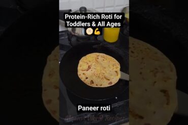Paneer roti for my toddler and me #shorts #recipe #protein #highprotein #paneerrecipe #toddlermeals