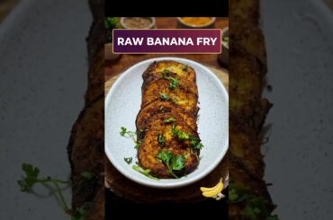 Simple Raw Banana Fry Recipe | Quick & Tasty Snack