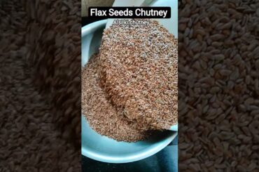 Flax Seeds Chutney | Alsi Ki Chutney | #healthy #testy #shortsfeed #recipe #shorts #viral #trending
