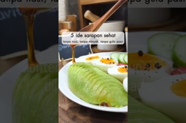 5 ide sarapan sehat #idesarapan #menusarapan #sarapandiet #sarapansehat #breakfast #breakfastidea