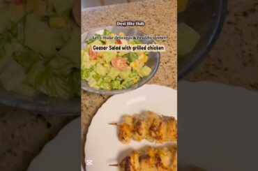 Let’s make healthy dinner today | Ceasar Salad with grilled Chicken #desibitehub #salad #fyp #food