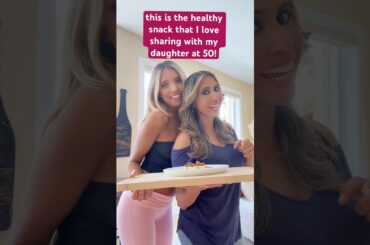 THIS IS THE HEALTHY SNACK THAT I LOVE SHARING WITH MY DAUGHTER AT 50!