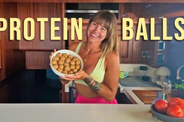 No Bake Protein Balls | Easy Healthy Snack + Boat Life Routine