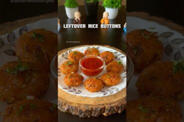 Trending Recipe of leftover rice buttons #shorts #recipe #rice #snacks