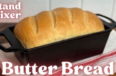 Soft Butter Bread (Stand Mixer Recipe!) Easy Homemade Sandwich Loaf