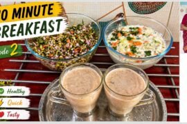 10 Minute Breakfast I 3 Healthy recipes I Quick & Easy Recipes