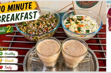 10 Minute Breakfast I 3 Healthy recipes I Quick & Easy Recipes