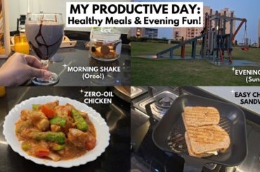 My Healthy Routine: Zero-Oil Meal, Quick Sandwich & Evening Vlog!