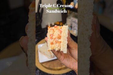 Triple C Sandwich Recipe | Creamy Veg Sandwich | No Cook Easy Sandwich Recipe