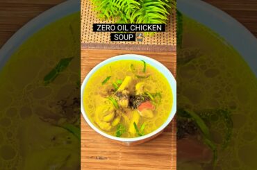 Zero Oil Chicken Soup for Weight Loss | Quick Healthy Recipe #chickensoup #southfoodrecipes #viral