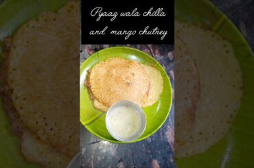 pyaaz wala chilla #youtube  shorts # healthy snacks