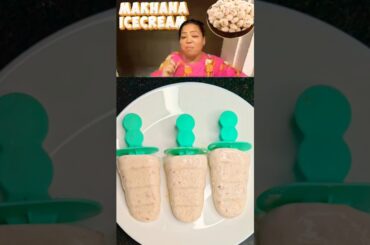 Bharti Singh's Favourite Healthy Makhana Icecream Recipe #kajukirasoi#bhartisingh #healthy