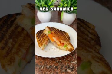 Veg Sandwich | Cafe style Veg Grill Sandwich Recipe #shorts #sandwich