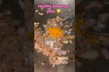 Healthy breakfast poha recipe #shorts #food#ytviral #viralnow #explorepage