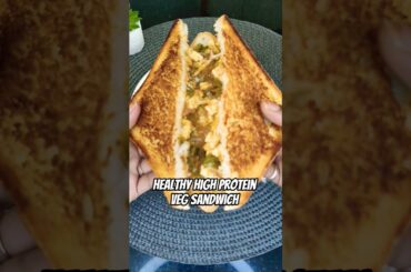 Healthy High Protein Veg Sandwich | Breakfast Recipe | Sandwich Series | 7 of 7 #sandwich #recipe