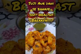 Suji aur Dahi se Banaye Soft and Healthy Breakfast #healthybreakfast #ytshorts #recipe #sujidhokla