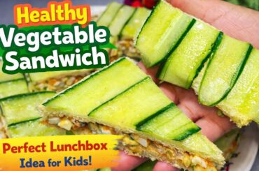 Healthy Vegetable Sandwich Recipe | Perfect Lunchbox Idea for Kids | Quick & Protein-Rich Snack