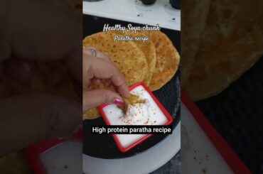 healthy Soya chunk paratha recipe#youtubeshorts #food #shorts #nilamkitchen
