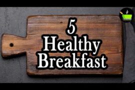 5 Healthy Breakfast Recipes | Easy Breakfast Ideas | Simple Breakfast Recipes Indian | Nashta
