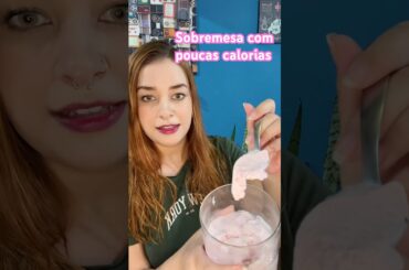 Sobremesa fit baixa caloria