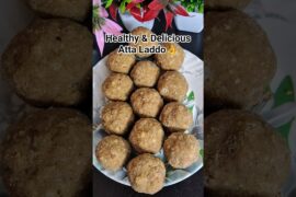 Healthy & Delicious Atta Laddu/Atta Ladoo/Atta Ladoo Recipe/Wheat flour Ladoo/Healthy Sweet/Laddu