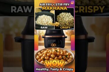 Crispy Makhana Snack in Minutes! Healthy Air Fried Recipe with Philips One Chef