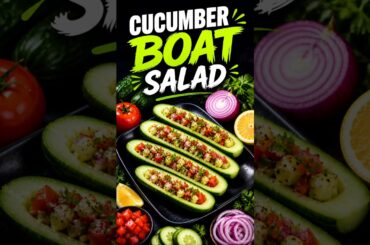 Cucumber Boat Salad | Tasty & Low-Calorie Recipe #CucumberBoatSalad #SummerSalad #shorts #explore