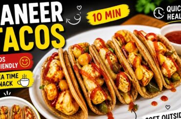 Paneer Tacos Recipe | 10 Min Quick & Healthy Snack for Kids & Tea Time