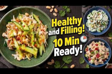 3 Healthy Salad Recipes in 10 Minutes | No Cooking, High Protein & Refreshing
