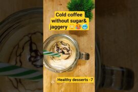 Healthy Cold Coffee Recipe Without Sugar nd jaggery | Creamy Protein Cold Coffee  #ytshorts #viral