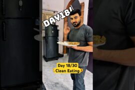Day 18 Clean Eating Lost 25 KG in 8 Months #cleaneating #food #diet #weightlossrecipes #healthyfood