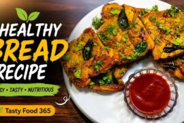 5-Min Healthy Bread Recipe | Tasty & Easy Bread Breakfast