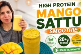 Healthy High Protein (20+g) Mango Sattu Smoothie Recipe for Fat Loss | Quick Summer Breakfast Meal