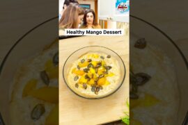 Healthy Mango Dessert By Farah Khan #shorts #trending #viralvideo #recipe #mangodessert #ytshorts