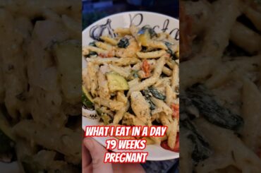 What I Eat in a Day 19 Weeks Pregnant