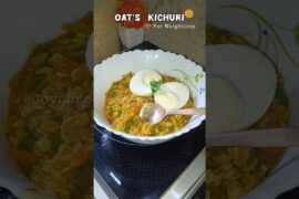 Oat's kichuri fir weightloss || 7 Day's healthy recipes Day 02 #ytshorts #food #healthy #weightloss