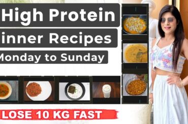 7 Dinner Recipes For Fast Weight Loss|Weight Loss Dinner Recipe InHindi|High Protein|Dr.Shikha Singh