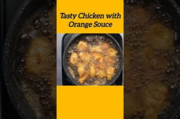 Tasty Chicken with Orange Souce #recipe #food #cooking