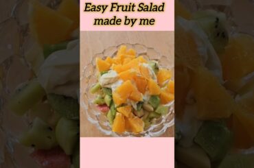 Easy Fruit Salad Made by me #food #recipe