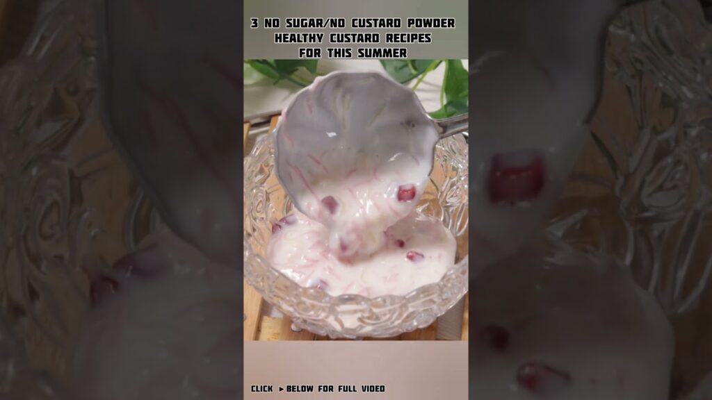 3 healthy no sugar no custard powder custard recipes for summer|healthy desserts recipes|sugar free