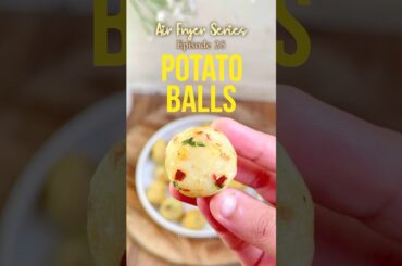 Potato Balls | Airfryer Series | Easy Potato Recipe | Potato snacks | Easy healthy snacks #potato