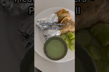 Healthy Dinner Series - Paneer Roll || Cooking Vlogs #healthyrecipes #paneerroll #paneerrecipes