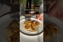 30 Days 30 Healthy recipes | Day 28 : cauliflower steak