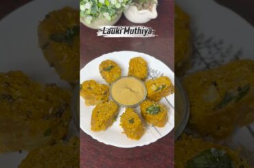 Healthy Lauki Muthiya Recipe | Gujarati Snack | Steamed Bottle Gourd Snack @pragyasingh1983
