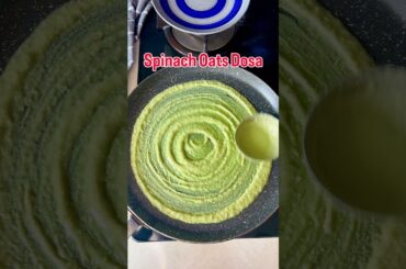Looking for a healthy protein-packed breakfast? Crispy spinach Oats Dosa #shorts #dashofturmeric