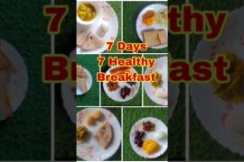 7 Days 7 Healthy Breakfast Idea #shorts #food #breakfast #viral #healthy